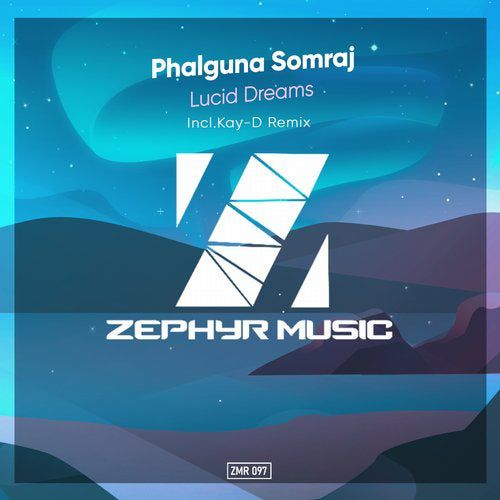 Phalguna Somraj - Lucid Dreams [ZMR097]